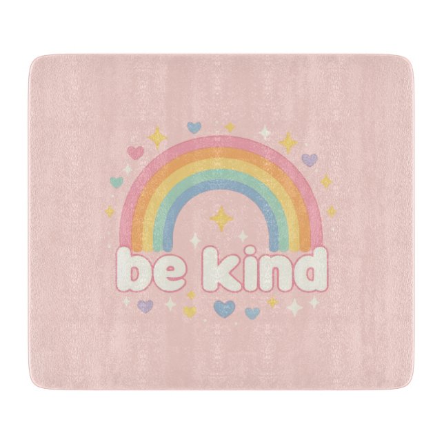 Planche À Découper Soyez Gentil – Arc-en-ciel Pastel Positivité (Devant)