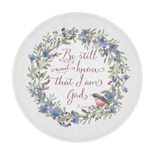 Planche À Découper Soyez toujours et sachez - Psaume 46:10 (Devant)