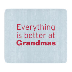 Planche À Découper Tout est meilleur à la grand-maman