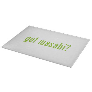 Planche À Découper vous avez wasabi ?