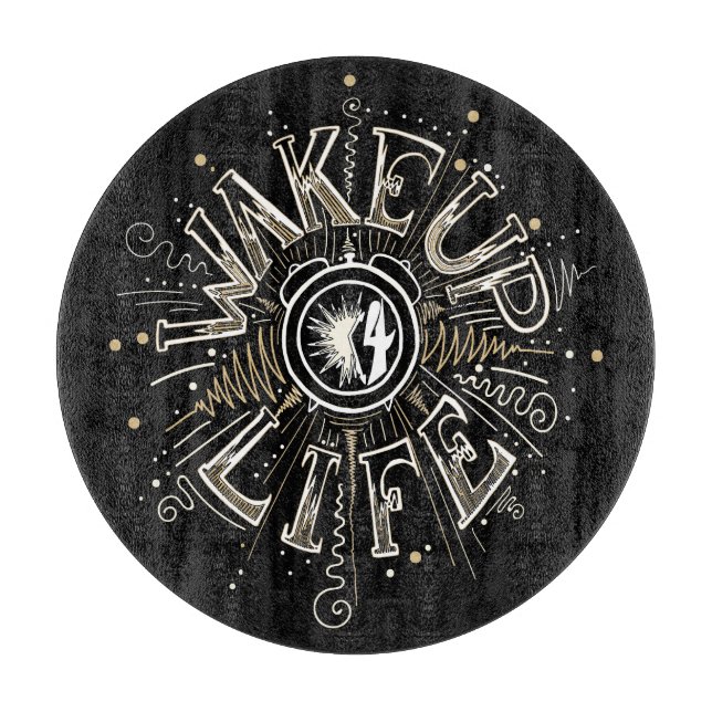 Planche À Découper WAKE UP 4 LIFE quota illustration (Devant)