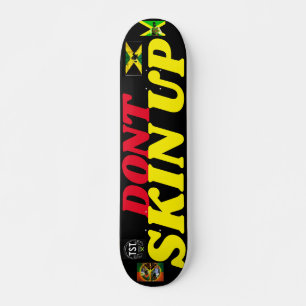 Planche de skateboard DONT SKIN UP 7 3/4"
