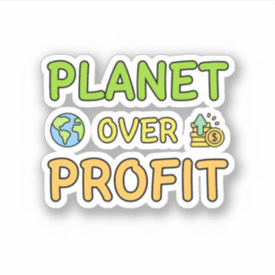 Planet over Profit - Sticker pour la durabilité