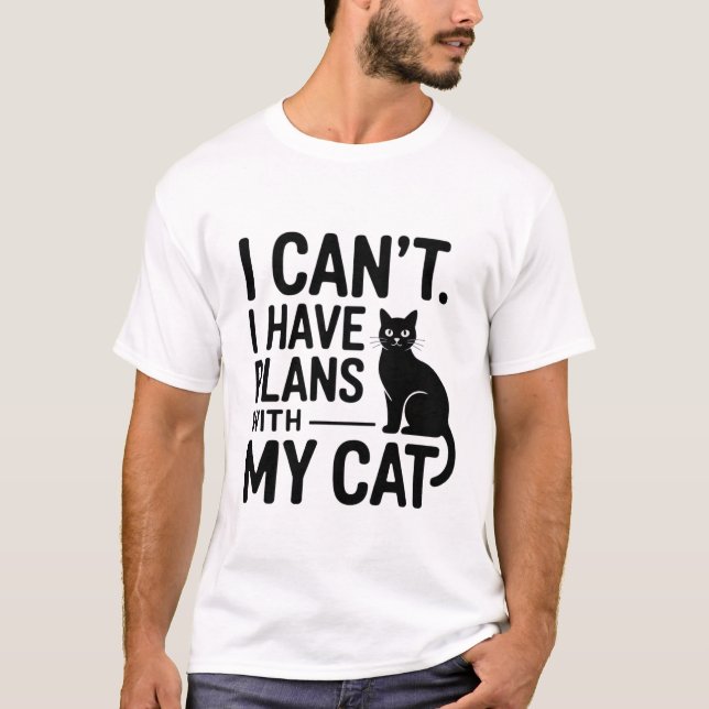 Plans drôles avec mon chat T-shirt typographie mig (Devant)