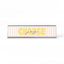 Plaque de bureau Choisissez la joie