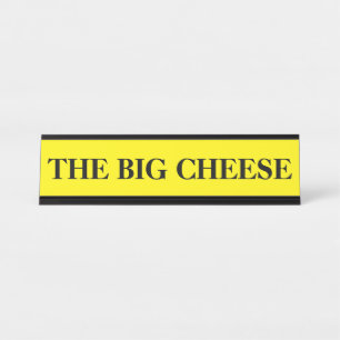 Plaque de bureau Le Grand Fromage pour le patron
