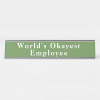 Plaque de nom de l'employé le plus Okayest dans le
