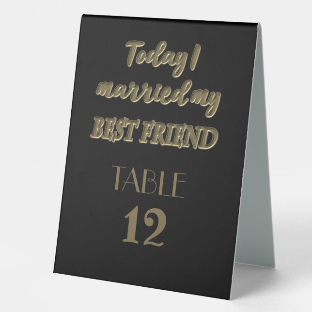 Plaque De Table Aujourd'hui, j'ai épousé mon meilleur ami (Recto)