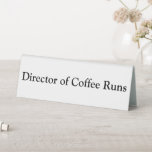 Plaque De Table Directeur du café tourne Funny Office Blanc<br><div class="desc">Ce panneau léger et plein d'esprit "Directeur des Pistes de Café" apportera un sourire à tous ceux qui le placent sur votre bureau. En tant que directeur auto-proclamé de Coffee Runs, vous deviendrez célèbre pour votre capacité exceptionnelle à naviguer dans le monde complexe des envies de caféine de bureau. Vos...</div>