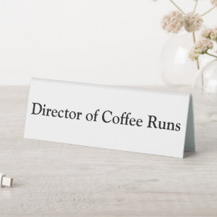 Plaque De Table Directeur du café tourne Funny Office Blanc