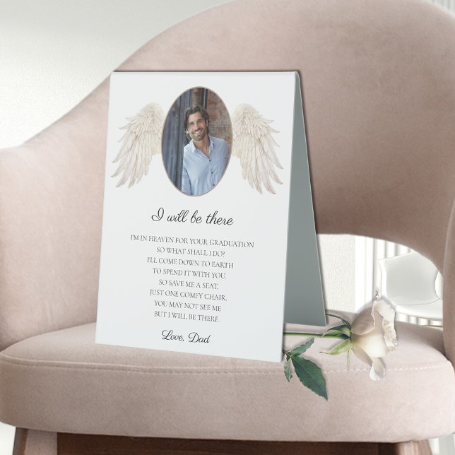 Plaque De Table Elegant I Will Be There Photo Save a Seat Memorial (elegant graduation memorial sign with photo for deceased dad mom grandma grandpa of graduate)