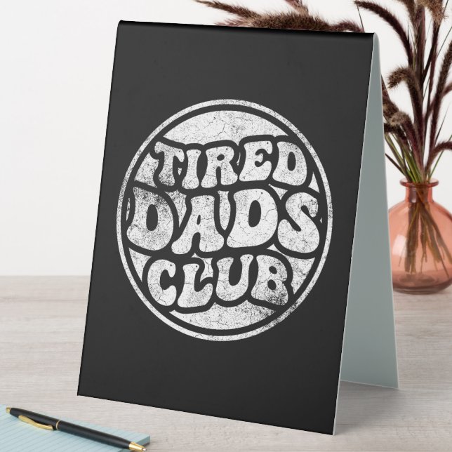 Plaque De Table Fatigué Dads Club Funny (En SItu (Tableau))