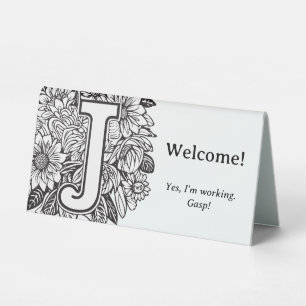 Plaque De Table Floral noir et blanc J Funny Bureau Message