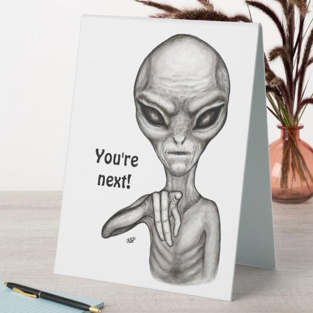 Plaque De Table Mauvais Alien, Tu es le prochain ! (En SItu (Tableau))