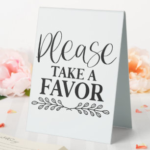 Plaque De Table Prenez Une Faveur, S'Il Vous Plaît