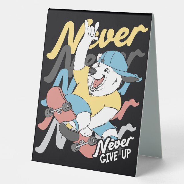 Plaque De Table Skateboarder Bear Skateboard Ne jamais renoncer (Recto)