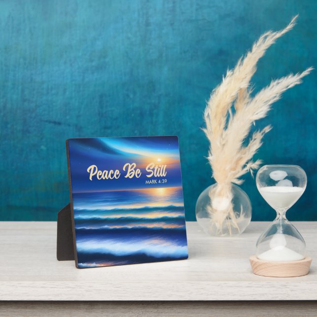 Plaque Peace Be Still Tabletop (Insitu)
