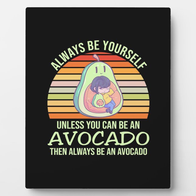 Plaque Photo A Moins D'Être Un Avocado (Devant)