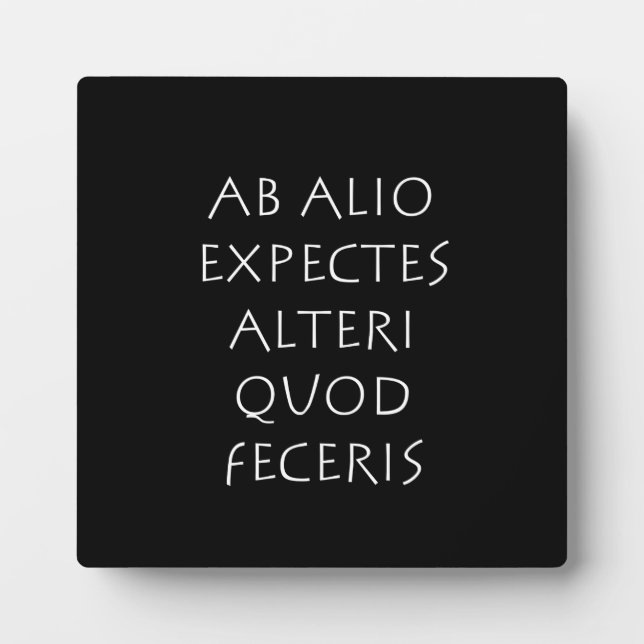 Plaque Photo Ab alio attend alteri quod feceris (Devant)