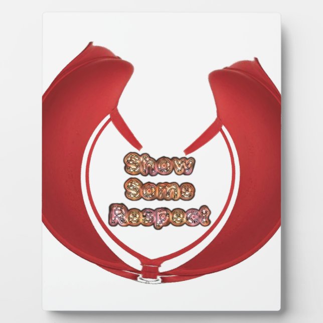 Plaque Photo Afficher un peu de respect Imprimé (Devant)