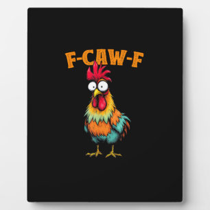 Plaque Photo Amateur de poulet drôle F-Caw-F Poulet