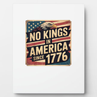 Plaque Photo America Flag  Decor No Kings In America Since 1776