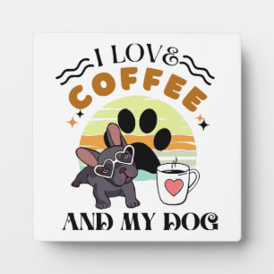 Plaque Photo Amoureux du café - J'aime le café et mon chien