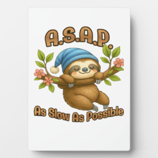 Plaque Photo Aussi Lent Que Possible - Joli Sloth ASAP Classic 