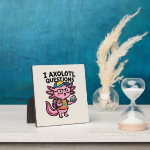 Plaque Photo Axolotl nerd sarcastique je pose des questions sur