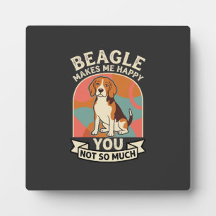 Plaque Photo Beagle Me Rend Heureux Vous Pas Tant Chien