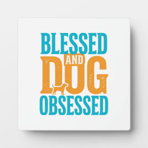Plaque Photo Béni et obsédé de chien Design vintage pour amoure