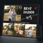 Plaque Photo Best dad ever family photo collage heart<br><div class="desc">Create your own modern simple best daddy ever typography script with 4 custom photos keepsake black plaque for Father's Day,  his birthday,  or any other occasion.</div>