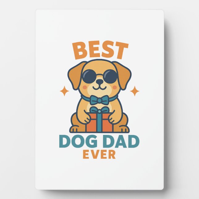 Plaque Photo Best Dog Dad Ever � Funny Father's Day Dog Shirt (Devant)