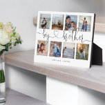 Plaque Photo Big Brother Script Brothers Cadeau photo Collage<br><div class="desc">Un cadeau spécial et mémorable de collage photo pour votre grand frère. Le design comporte une mise en page de huit photos collage pour afficher huit de vos propres photos de frère spéciales. "Big Brother" est conçu dans la calligraphie stylisée en écriture noire et customisé de noms de frères. Envoyez...</div>