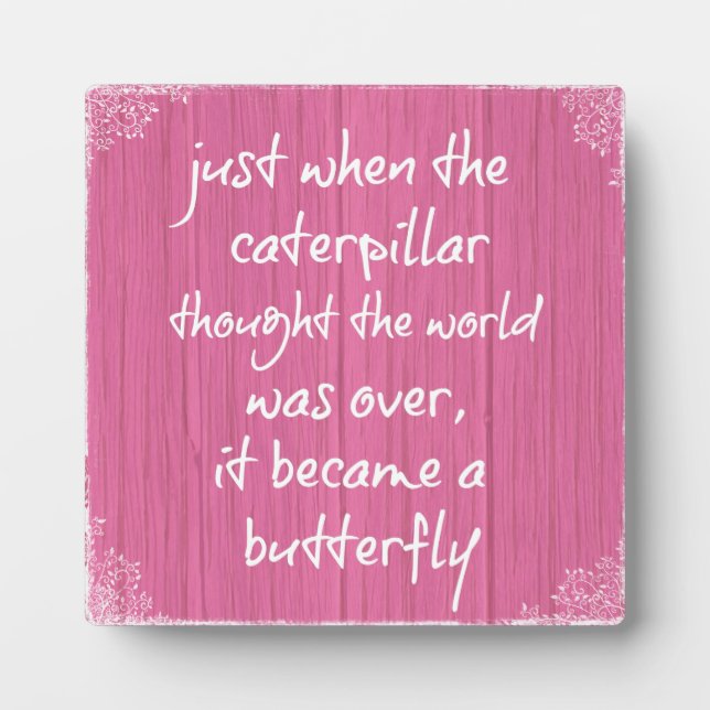 Plaque Photo Bois rose avec citation de papillon inspirant (Devant)