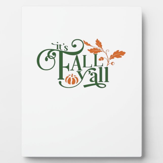Plaque Photo C’est la Décontractée créative de Fall Y’all (Devant)