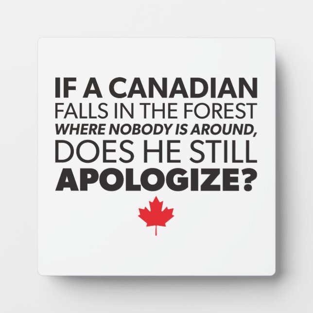 Plaque Photo Canada, Humour canadien - Excusez-moi - Grosse nou (Devant)