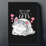 Plaque Photo Cat Lover Just A Girl Who Loves Cat<br><div class="desc">Cat Lover Just A Girl Who Loves Cat</div>