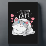 Plaque Photo Cat Lover Just A Girl Who Loves Cat<br><div class="desc">Cat Lover Just A Girl Who Loves Cat</div>