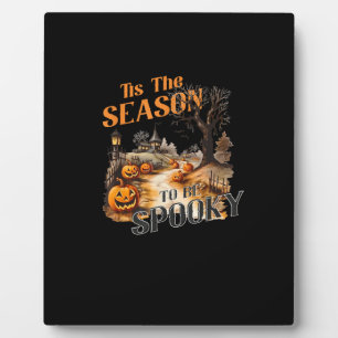 Plaque Photo C'Est La Saison D'Être Éffrayant Automne Halloween