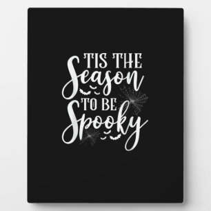 Plaque Photo C'Est La Saison D'Être Éffrayant Halloween Funny G