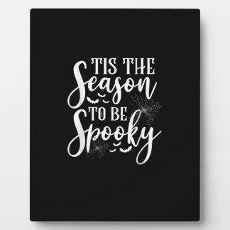 Plaque Photo C'Est La Saison D'Être Éffrayant Halloween Funny G
