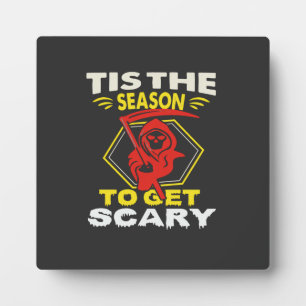 Plaque Photo C'est la saison d'obtenir un Grim Reaper Halloween