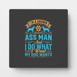 Plaque Photo Chien Veut Homme Adulte Drôle