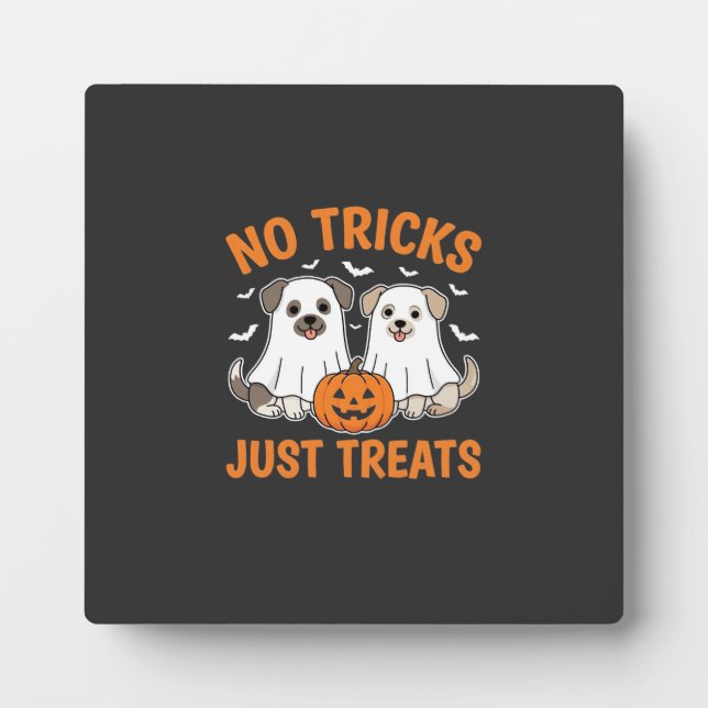 Plaque Photo Chiens fantômes Halloween Pas de farces juste des  (Devant)