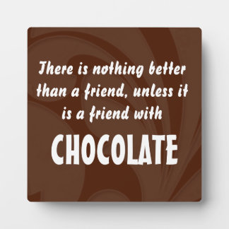 Plaque Photo Citation d'amis et de chocolat