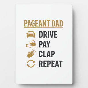 Plaque Photo Conception de chemise Pageant Dad Drive Pay Clap R