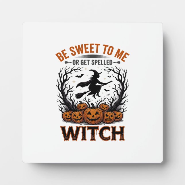 Plaque Photo Conception de sorcière d'Halloween Soyez gentil ou (Devant)