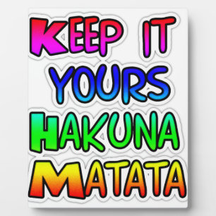Plaque Photo Conserver votre Hakuna Matata Art Print