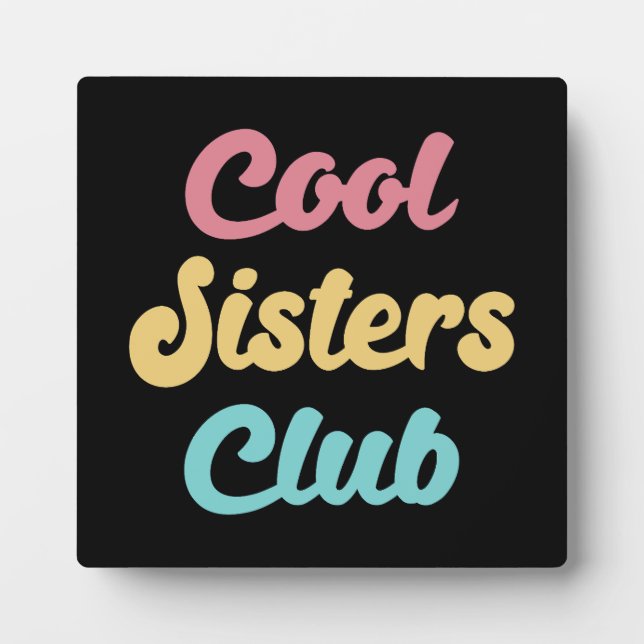 Plaque Photo Cool Sisters Club II (Devant)